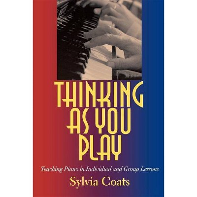 Thinking as You Play - by  Sylvia Coats (Paperback)