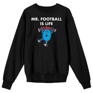 Mr. Men And Little Miss Meme Mr. Football Is Life Crew Neck Long Sleeve Black Adult Sweatshirt - 1 of 3