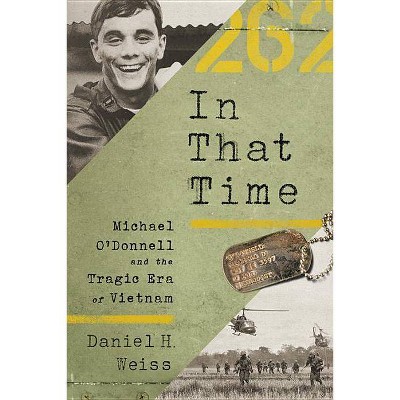 In That Time - by  Daniel H Weiss (Hardcover)