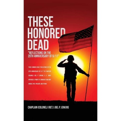 These Honored Dead - (Hardcover)