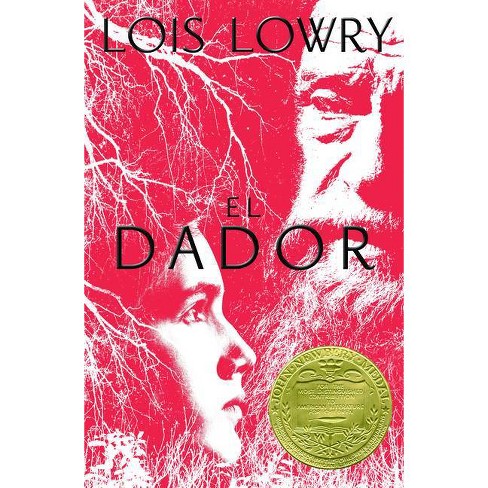 El Dador - (Giver Quartet) by  Lois Lowry (Paperback) - image 1 of 1