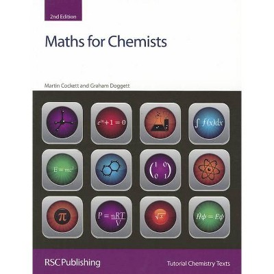 Maths for Chemists - (Tutorial Chemistry Texts) 2nd Edition by  Graham Doggett & Martin Cockett (Paperback)