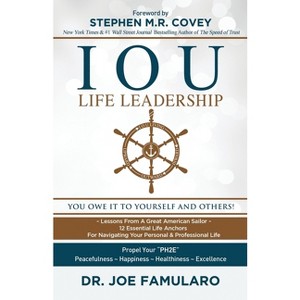 IOU Life Leadership - by  Joe Famularo (Paperback) - 1 of 1