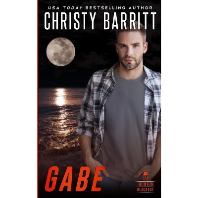 Gabe - (Lantern Beach Blackout: The New Recruits) by  Christy Barritt (Paperback)