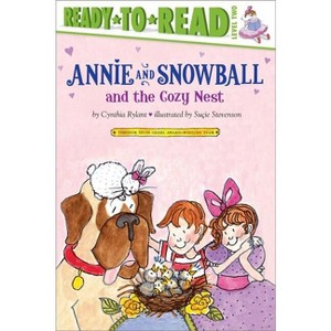 Annie and Snowball and the Cozy Nest - by Cynthia Rylant - 1 of 1