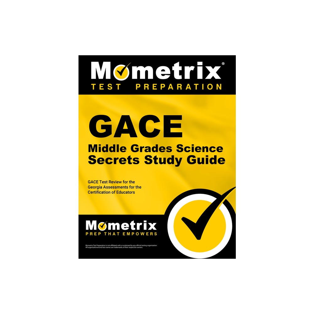 GACE Middle Grades Science Secrets Study Guide - by Mometrix Georgia Teacher Certification Test Team (Paperback)