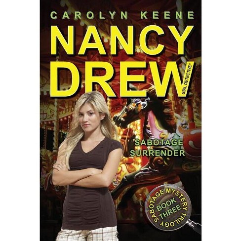 Sabotage Surrender - (Nancy Drew (All New) Girl Detective) by  Carolyn Keene (Paperback) - image 1 of 1