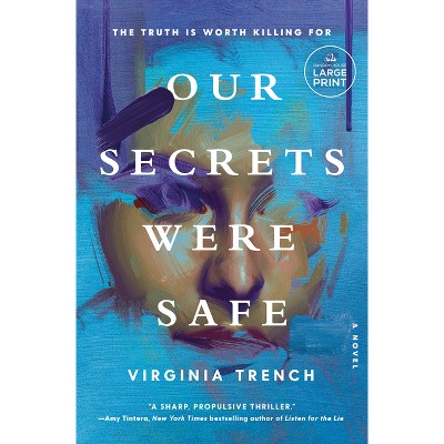 Our Secrets Were Safe - Large Print by  Virginia Trench (Paperback)