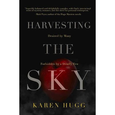 Harvesting the Sky, 2 - (Botanique Noire) by  Karen Hugg (Paperback)