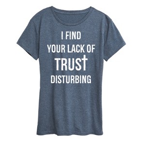 Women's - Instant Message - Lack Of Trust Disturbing Short Sleeve Graphic T-Shirt - 1 of 4