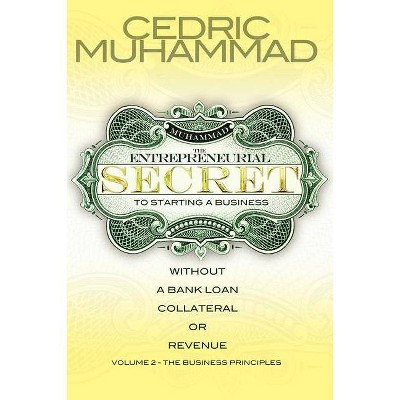 The Entrepreneurial Secret Book Series Vol II - by  Cedric Muhammad (Paperback)