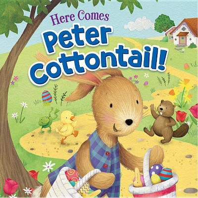 Here Comes Peter Cottontail! - by  Steve Nelson & Jack Rollins (Board Book)