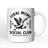 Feral Moms Social Club Mug , Funny Goose Gift for Mothers | OrnamentallyYou - 4 of 4