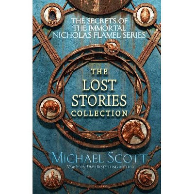 The Secrets of the Immortal Nicholas Flamel: The Lost Stories Collection - by  Michael Scott (Hardcover)