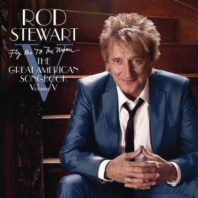 Rod Stewart - Fly Me to the Moon… The Great American Songbook: Vol. V (CD)