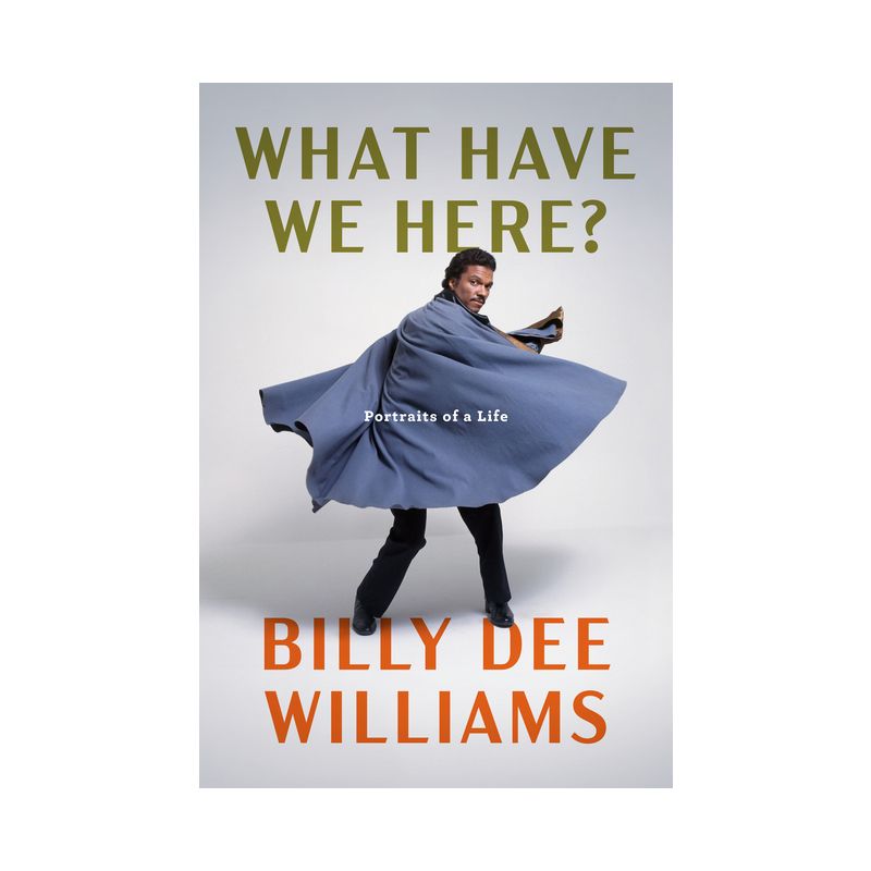 What Have We Here? - by  Billy Dee Williams (Hardcover), 1 of 2