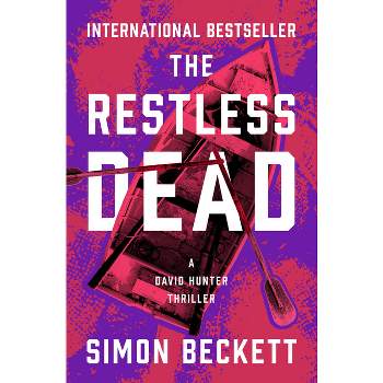The Restless Dead - (David Hunter Thrillers) by  Simon Beckett (Paperback)