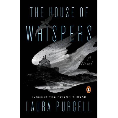 The House of Whispers - by  Laura Purcell (Paperback)