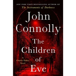 The Children of Eve - (Charlie Parker) by John Connolly - 1 of 1
