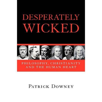 Desperately Wicked - by  Patrick Downey (Paperback)