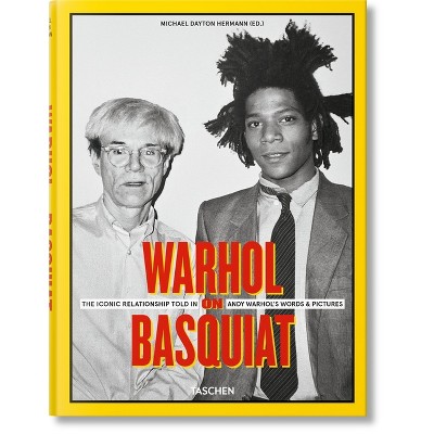 Warhol on Basquiat. the Iconic Relationship Told in Andy Warhol's Words and Pictures - by  Michael Dayton Hermann (Hardcover)