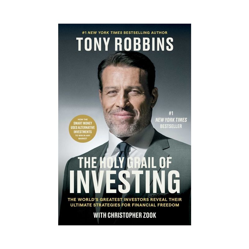 The Holy Grail of Investing - (Tony Robbins Financial Freedom) by  Tony Robbins &#38; Christopher Zook (Hardcover), 1 of 2