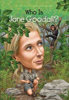 Who Is Jane Goodall? 06/18/2017 - by Roberta Edwards (Paperback)