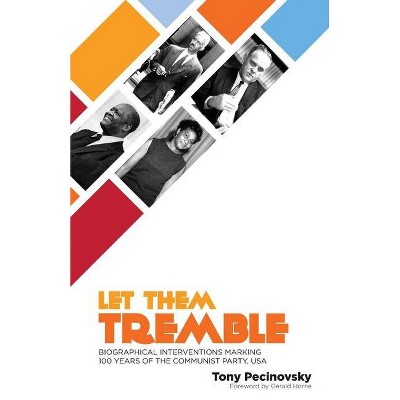 Let Them Tremble - by  Tony Pecinovsky (Paperback)