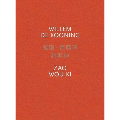 Willem de Kooning / Zao Wou-KI - (Hardcover)
