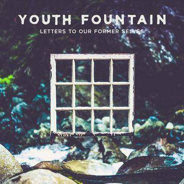 Youth Fountain - Letters To Our Former Selves (CD)