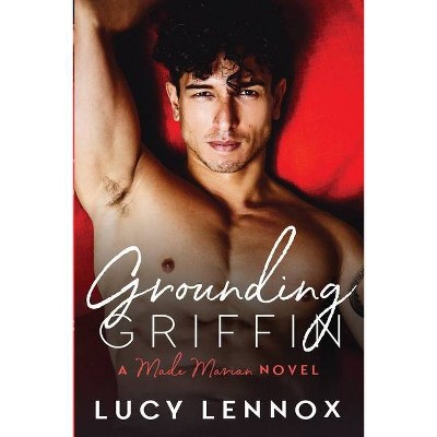 Grounding Griffin - (Made Marian) by  Lucy Lennox (Paperback)