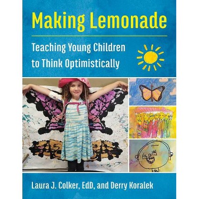 Making Lemonade - by  Laura J Colker & Derry Koralek (Paperback)