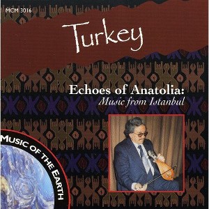 Various Artists - Turkey-Echoes of Anatolia: Mus (CD) - 1 of 1
