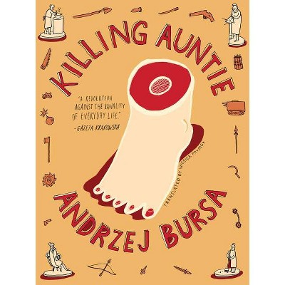 Killing Auntie - (Rebel Lit) by  Andrzej Bursa (Paperback)