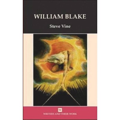 William Blake - (Writers and Their Work) by  Steve Vine (Paperback)