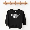 The Juniper Shop Birthday Dude Bold Toddler Sweatshirt - 2 of 4