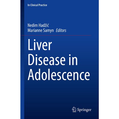 Liver Disease in Adolescence - by  Nedim Hadzic (Paperback)