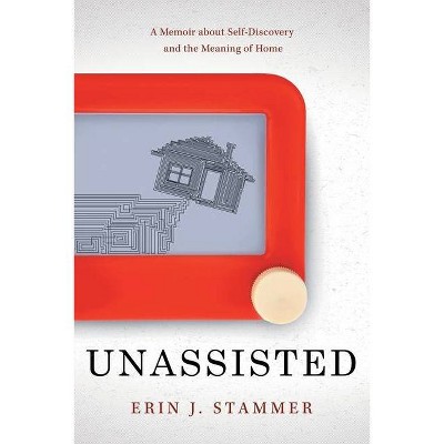 Unassisted - by  Erin J Stammer (Paperback)