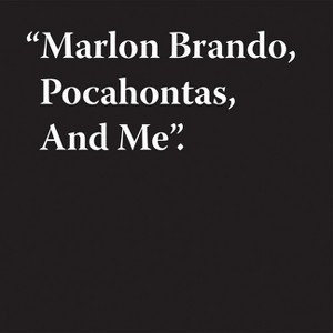 Jeremy Deller: Marlon Brando, Pocahontas, and Me - (Hardcover) - 1 of 1