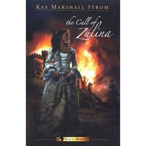 The Call of Zulina - by  Kay Marshall Strom (Paperback) - 1 of 1