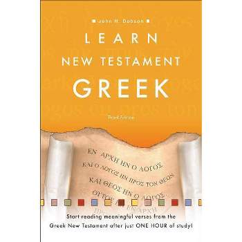 Learn New Testament Greek - 3rd Edition by  John H Dobson (Paperback)