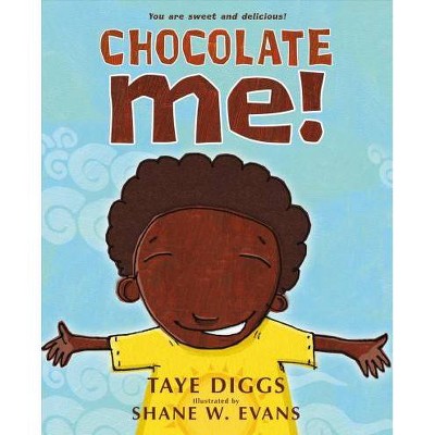 Chocolate Me! - by  Taye Diggs (Board Book)