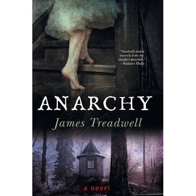 Anarchy - by  James Treadwell (Paperback)