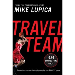 Travel Team - by  Mike Lupica (Paperback) - 1 of 1