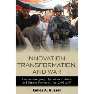 Innovation, Transformation, and War - (Stanford Security Studies) by  James Russell (Paperback) - 1 of 1
