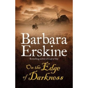 On the Edge of Darkness - by  Barbara Erskine (Paperback) - 1 of 1
