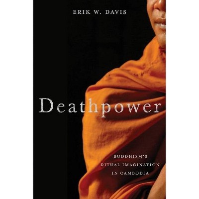 Deathpower - by  Erik Davis (Hardcover)