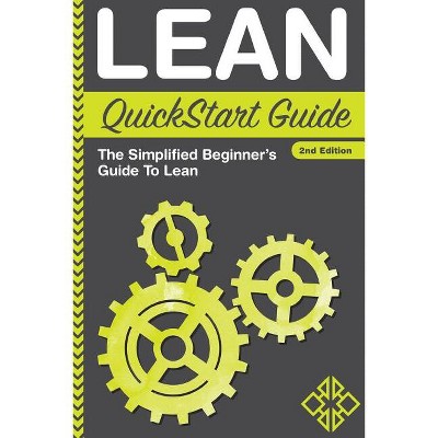 Lean QuickStart Guide - by  Benjamin Sweeney & Clydebank Business (Paperback)