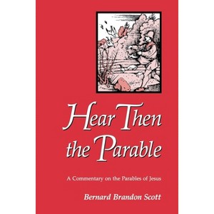 Hear Then the Parable - (Paperback) - 1 of 1