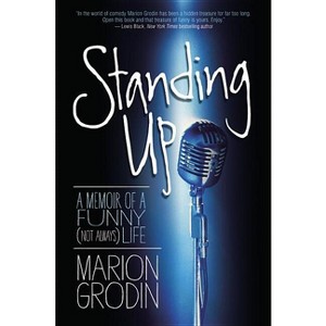 Standing Up - by  Marion Grodin (Hardcover) - 1 of 1